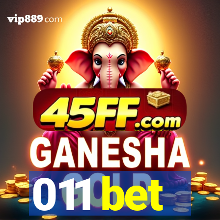 011 bet